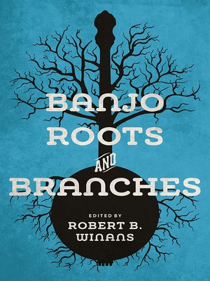 cover image of Banjo Roots and Branches